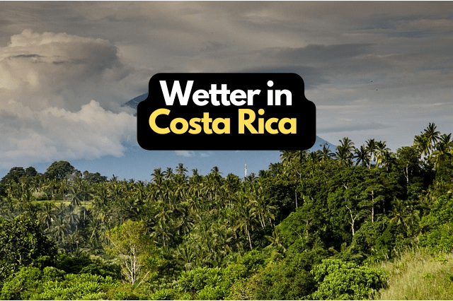 Wetter in Costa Rica